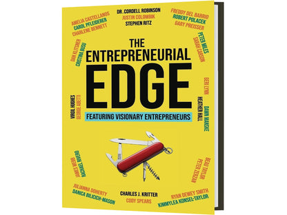The Entrepreneurial Edge: Real Founders Tell The Stories Behind Businesses That Endure
